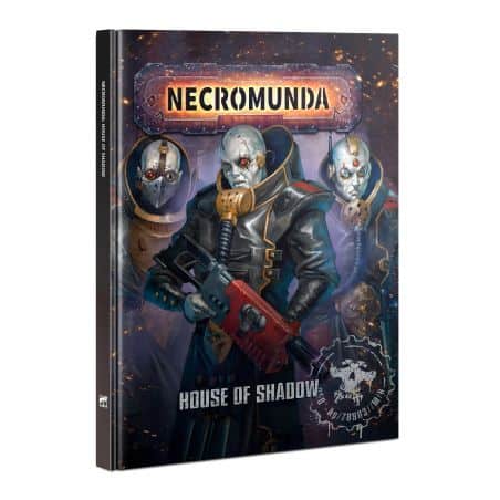 NECROMUNDA: HOUSE OF SHADOW (ENGLISH)