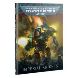 CODEX: IMPERIAL KNIGHTS...